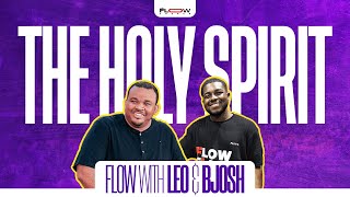 The Holy Spirit | BJosh on FLOW with Leo | Thursday 16th May 2024