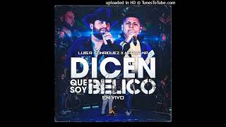 Dicen Que Soy Bélico - Luis R Conriquez FT Marca MP (En Vivo) CORRIDOS 2022