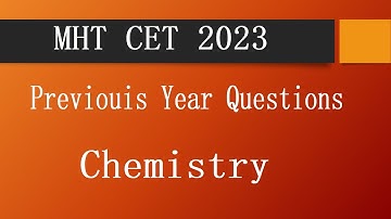 MHT CET 2023 Previous Year Questions(MHT CET 2022) of Chemistry