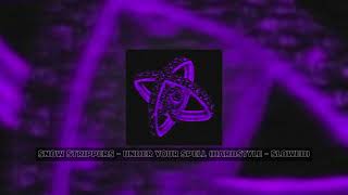 Download Lagu SNOW STRIPPERS - UNDER YOUR SPELL (HARDSTYLE - SLOWED) MP3 Download Lagu SNOW STRIPPERS - UNDER YOUR SPELL (HARDSTYLE - SLOWED) MP3