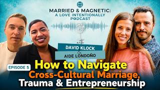 Episode 5: Navigating Multicultural Relationships