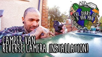 Van life: Installing a reverse camera! Sprinter Camper van conversion - Diary of a van man 67