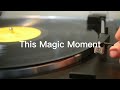 This Magic Moment - The Good Guys, Vocal Joe Reisman Orch (Vinyl Version)