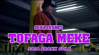 Tofaga Meke & Saia Frank Sola - Se Ka Fa'ame'i