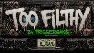 TOO FILTHY – Trailerparkgangster (Official Video) Florida Made | Dark trap