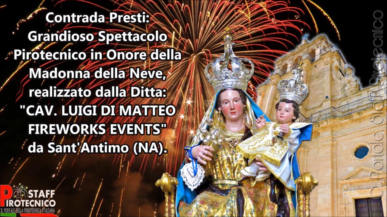 Giarratana (RG) 5 Agosto 2018 Festa Madonna della Neve e Grandioso