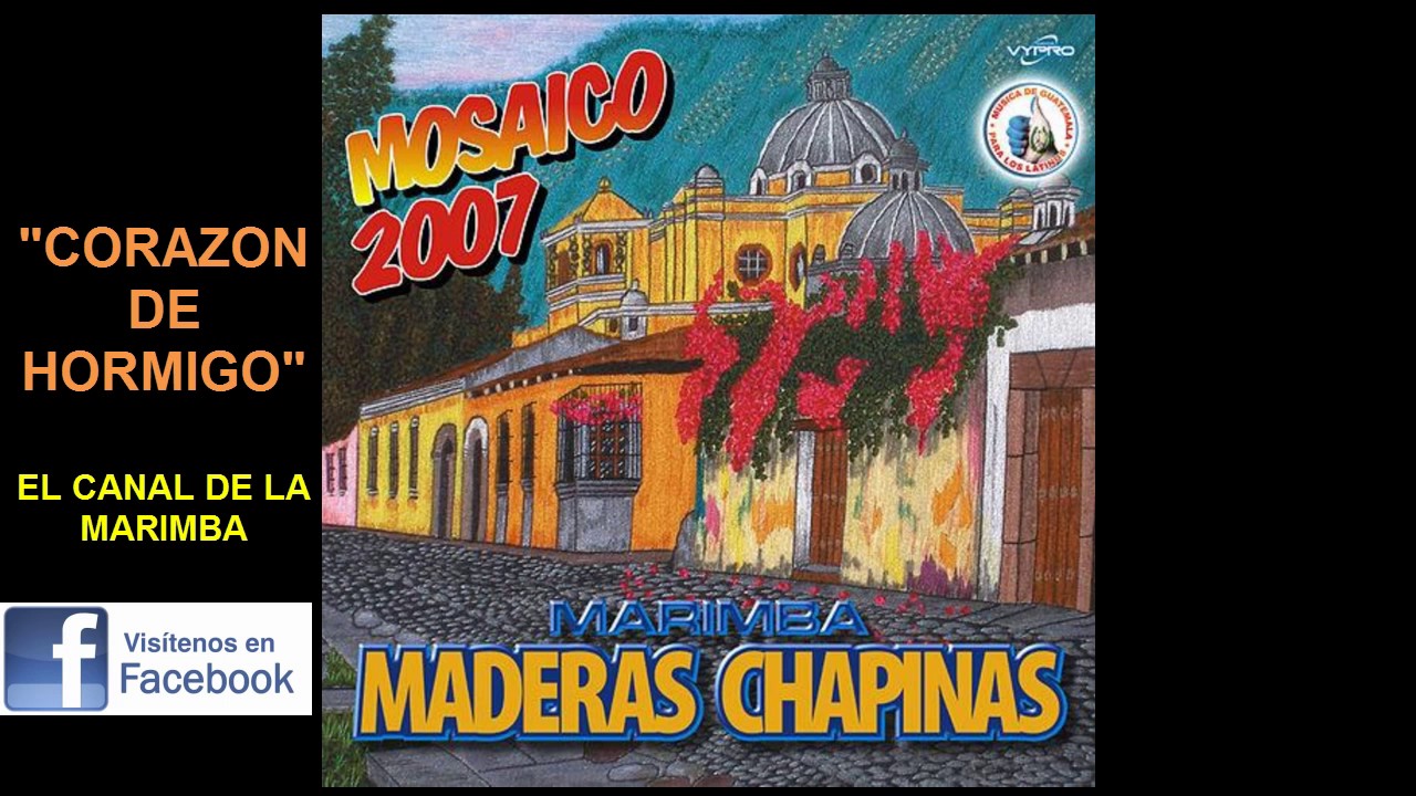 RECORRIDO CHAPIN. MARIMBA MADERAS CHAPINAS YouTube