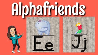 SESSION 19: Alphafriends E and J (songs included)