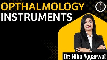 Ophthalmology Instruments Explained | Complete Guide for Medical Students | Dr. Niha Aggarwal