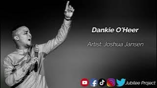 Joshua Jansen - Dankie O'Heer (writer - Liezel van Wyk Damon)