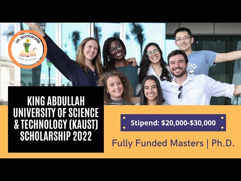 King Abdullah University of Science & Technology (KAUST) Scholarship 2022 | KAUST Fellowship, KSA