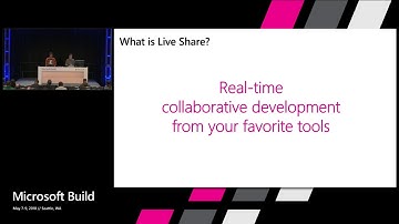 Microsoft Build 2018  Pair Programming Made Awesome with Visual Studio Live Share