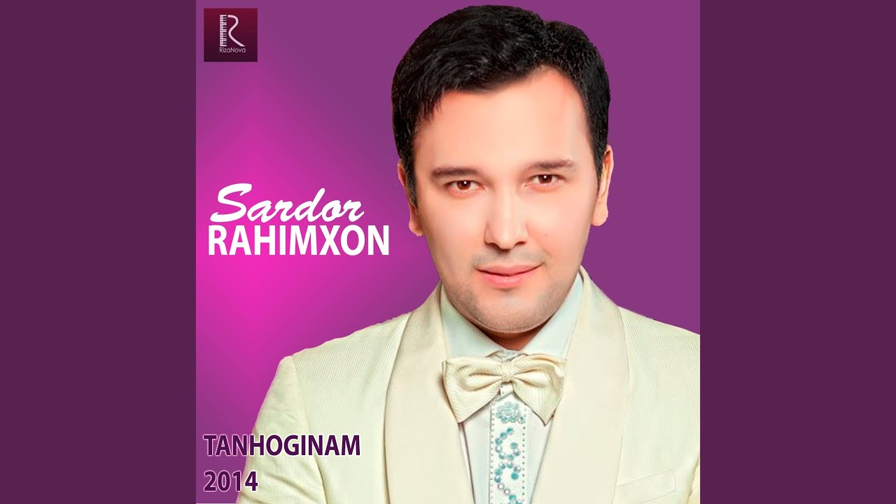 SARDOR RAHIMXON TANHOGINAM MP3 СКАЧАТЬ БЕСПЛАТНО SARDOR RAHIMXON TANHOGINAM MP3 СКАЧАТЬ БЕСПЛАТНО