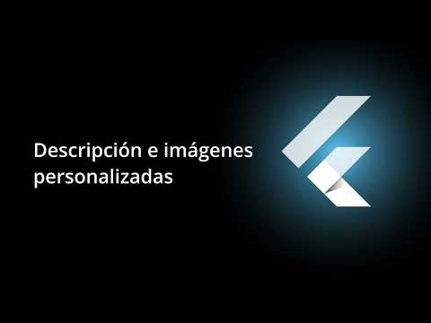 Curso de Flutter Gratis 2024 - Descripción e imágenes dinámicas