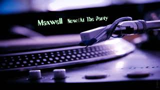 Maxwell - Now At The Party