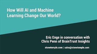 How Will Machine Learning AI and  Change Our World ?