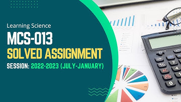 MCS-013 Solved Assignment 2022-2023 (Jul -January) ||IGNOU BCA 2, MCA 1, PGDCA 1  @learningscience