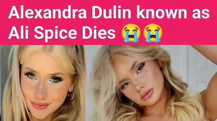 RIP Ali Spice | Alexandra Dulin, known by her fans...