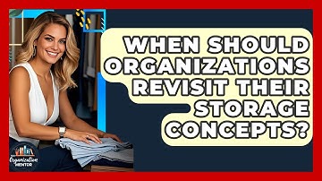 When Should Organizations Revisit Their Storage Concepts? - Your Organization Mentor