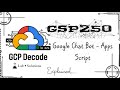 Google Chat Bot - Apps Script | GSP250 (Step-by-Step Guide) | #googlearcade