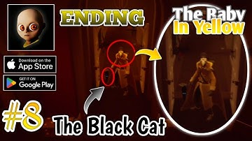 The Baby In Yellow Mobile : ENDING _ Walkthrough Gameplay Part 7 _ ( android,iOS )