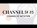 Human Design: The Channel of Initiation 51 25