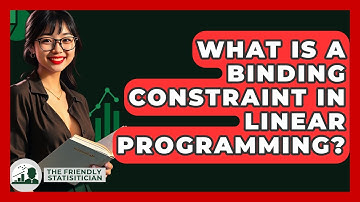 What Is A Binding Constraint In Linear Programming? - The Friendly Statistician