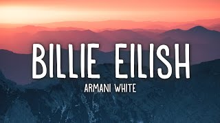 Video thumbnail of "Armani White - BILLIE EILISH (Lyrics)"