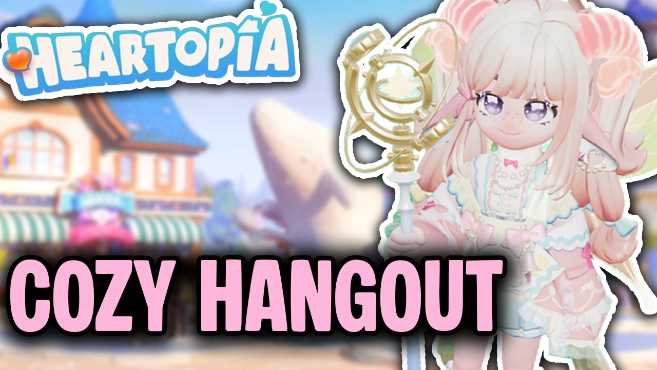 Let's Hangout! Short Cozy stream - Heartopia!