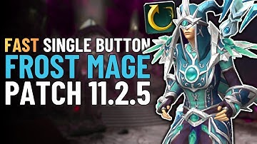 Quick One Button Frost Mage Guide | Single-Button DPS Build WoW Patch 11.2.5
