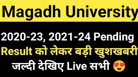 Big news regarding Magadh University 2020-23, 2021-24 Pending Result New Notice Live MU UpdateNews