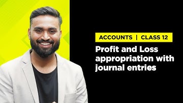 Profit & Loss Appropriation with Journal Entries | Class-12 | Accounts | Shubham Jagdish |8112601234