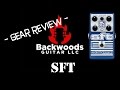 Backwoods guitar  catalinbread sft  pedal review