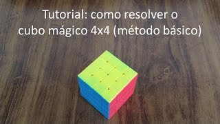 ▷Prestar como resolver o Cubo Magico 4x4 com o método mais simples.