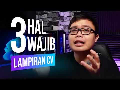 3 Hal Ini Wajib Kamu Cantumkan Jadi Lampiran CV!