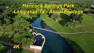 Hancock Springs Park Lampasas TX - Dronematography