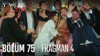 Yasak Elma 75. Bölüm 4. Fragmanı