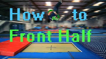 Trampoline Tutorials - How to Front Half (barani, front 180)