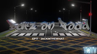 Jackinthewhat | #BARZONROAD (EP-17) [@TMTVPR]