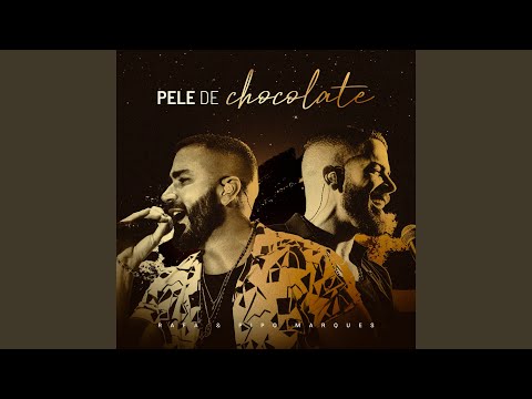 Putar Pele de Chocolate - Rafa & Pipo Marques