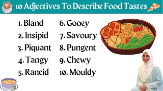 10 Must Know Adjectives to Describe Food tastes  Advanced Vocabulary Lesson