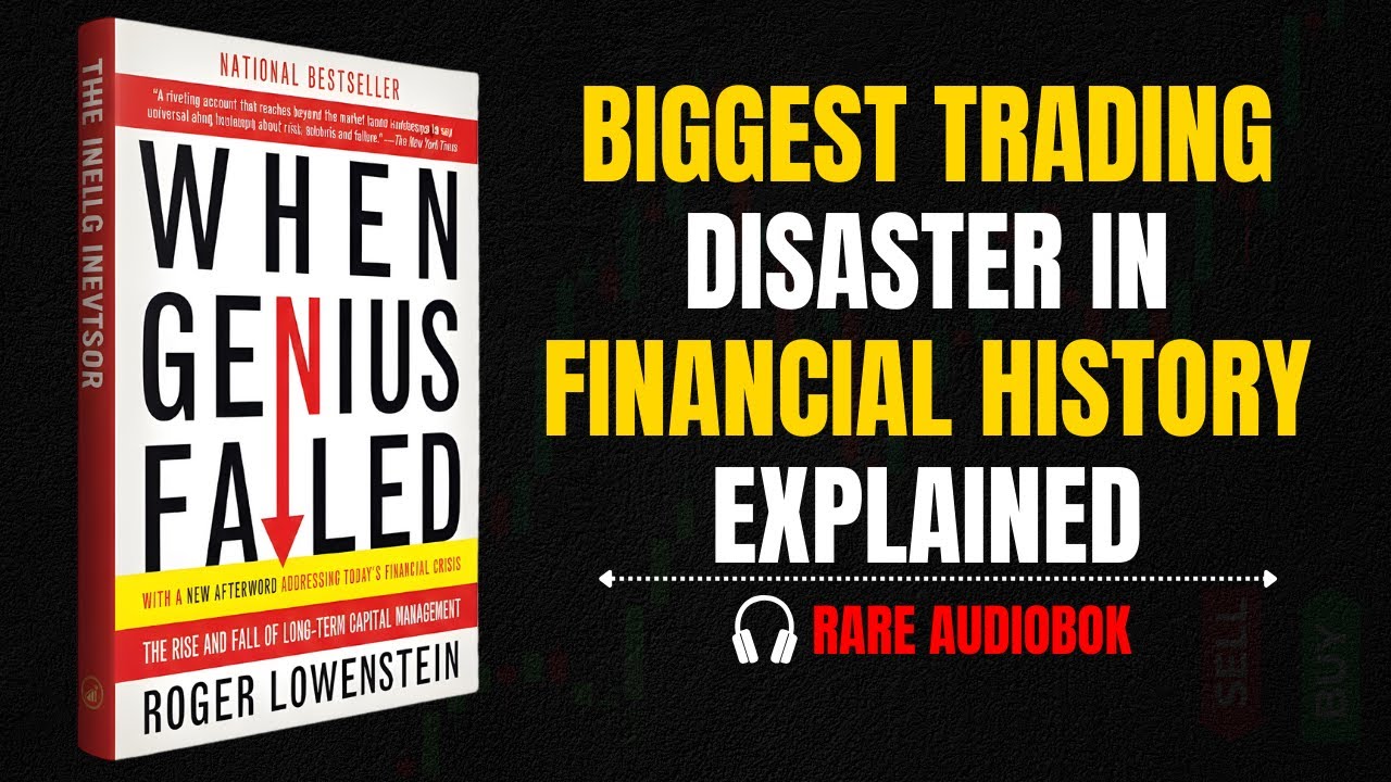 The Biggest Trading Disaster in History | When Genius Failed (Audiobook)