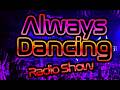 House Music Live Radio Show Always Dancing Radio Show S2 E1 mp3