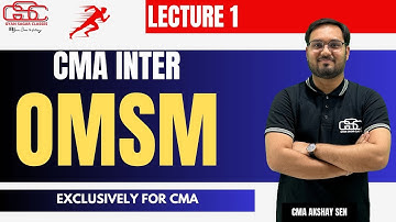 OMSM LECTURE 1 | CMA INTER | CMA AKSHAY SEN