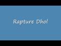 Rapture Dhol Version