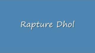 Video thumbnail of "Rapture Dhol Version"