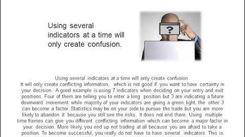 Too Much Trading Indicators is Not A Good Thing
