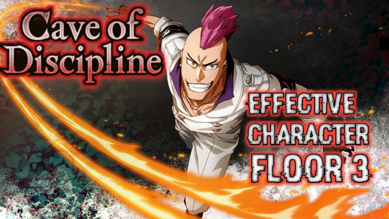CAVE OF DISCIPLINE - FLOOR 3 (EFFECTIVE) || BLEACH BRAVE SOULS