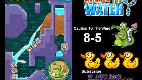 Wheres My Water - Caution To The Wind - 8-5 On and Off *Tri-Duck*