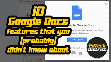 10 Google Docs features that you (probably) didn